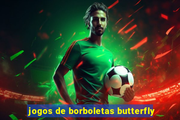 jogos de borboletas butterfly